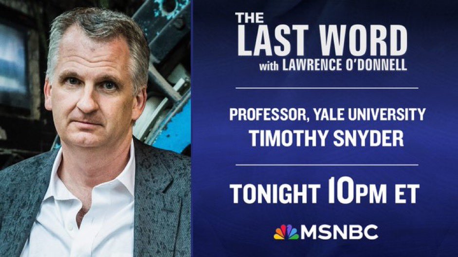 TONIGHT: Professor @TimothyDSnyder returns to The #LastWord with @Lawrence. Tune in!