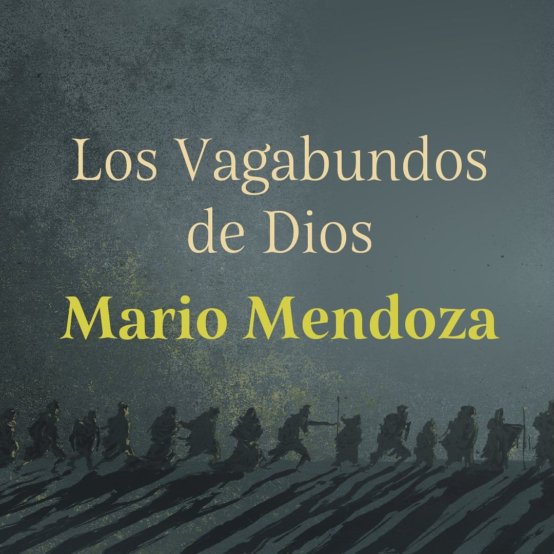 LectoresM_M's tweet photo. @PlanetaLibrosCo
Mario Mendoza regresa a la ficción después de 6 años 🤯.

Espera su nueva novela: 📣 Muy pronto.

📖 Los Vagabundos de Dios 📖

#MarioMendoza #CreemosEnLosLibros #LosVagabundosDeDios https://t.co/fV3YQFAcJM