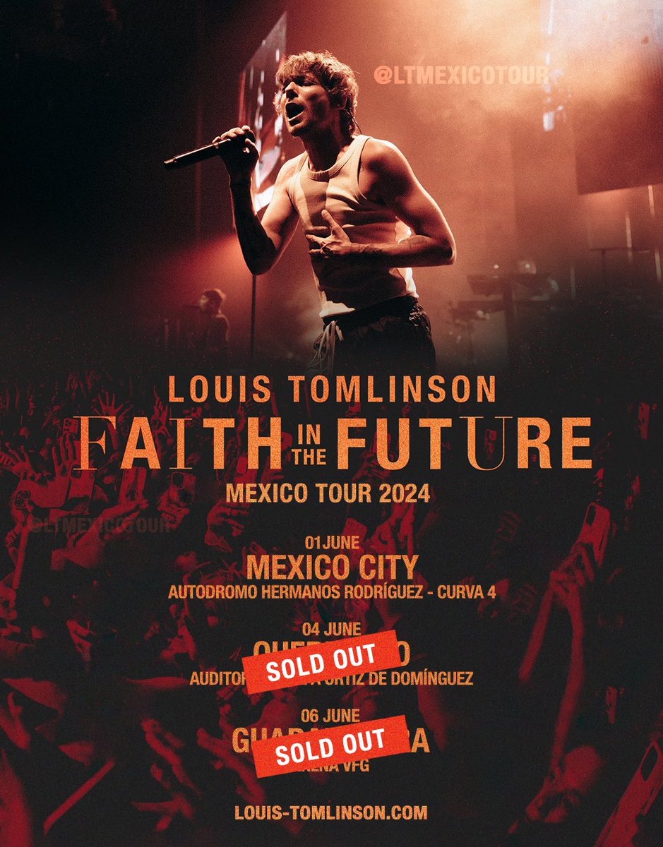LTMexicoTour's tweet photo. FAITH IN THE FUTURE 
MEXICO TOUR 2024 🇲🇽

@Louis_Tomlinson ha agotado 2 de las 3 fechas que tiene en México: 
– Ciudad de México: 1 de junio
– Querétaro: 4 de junio SOLD OUT
– Guadalajara: 6 de junio SOLD OUT

Boletos en: https://t.co/fGtoHCUegu https://t.co/10dnRpGYHg