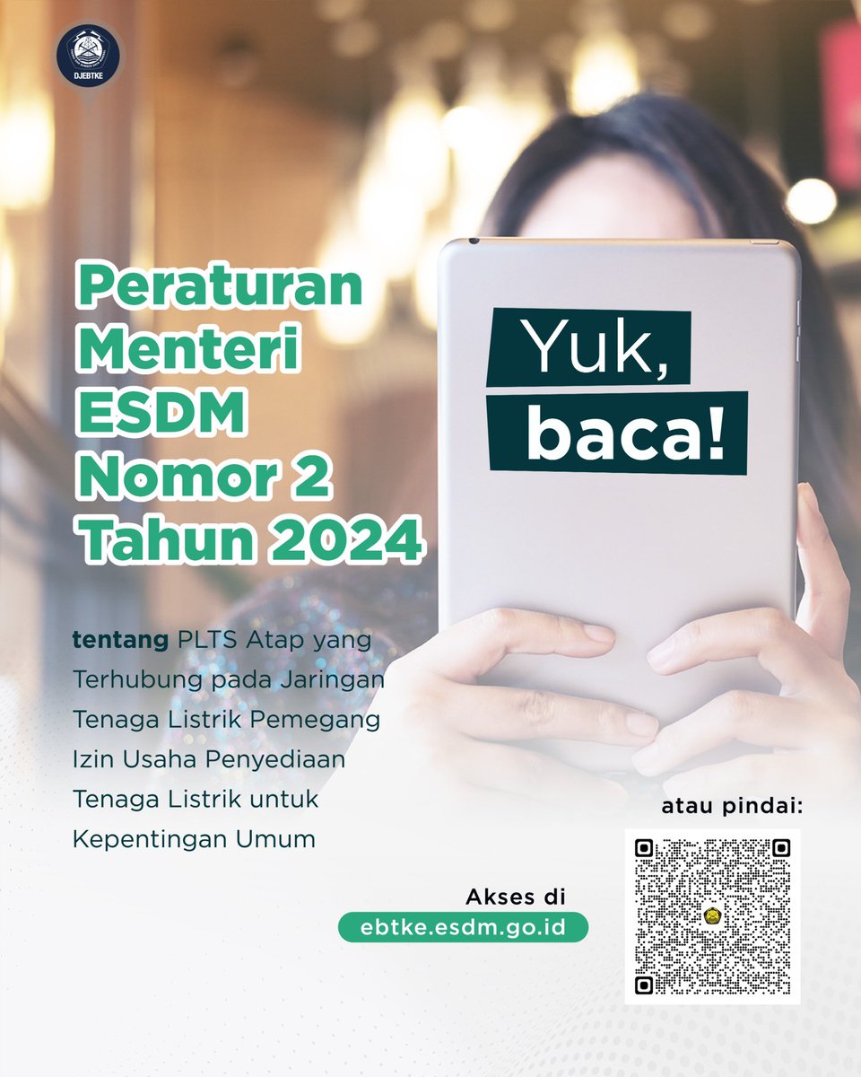 djebtke's tweet photo. Sobat Energi,
Telah terbit PermenESDM No. 2 Tahun 2024 yang sudah tersedia di https://t.co/WnEVJ6lvkb
Yuk diakses!
#energiterbarukan
#PLTSAtap https://t.co/3nepUN9eCu