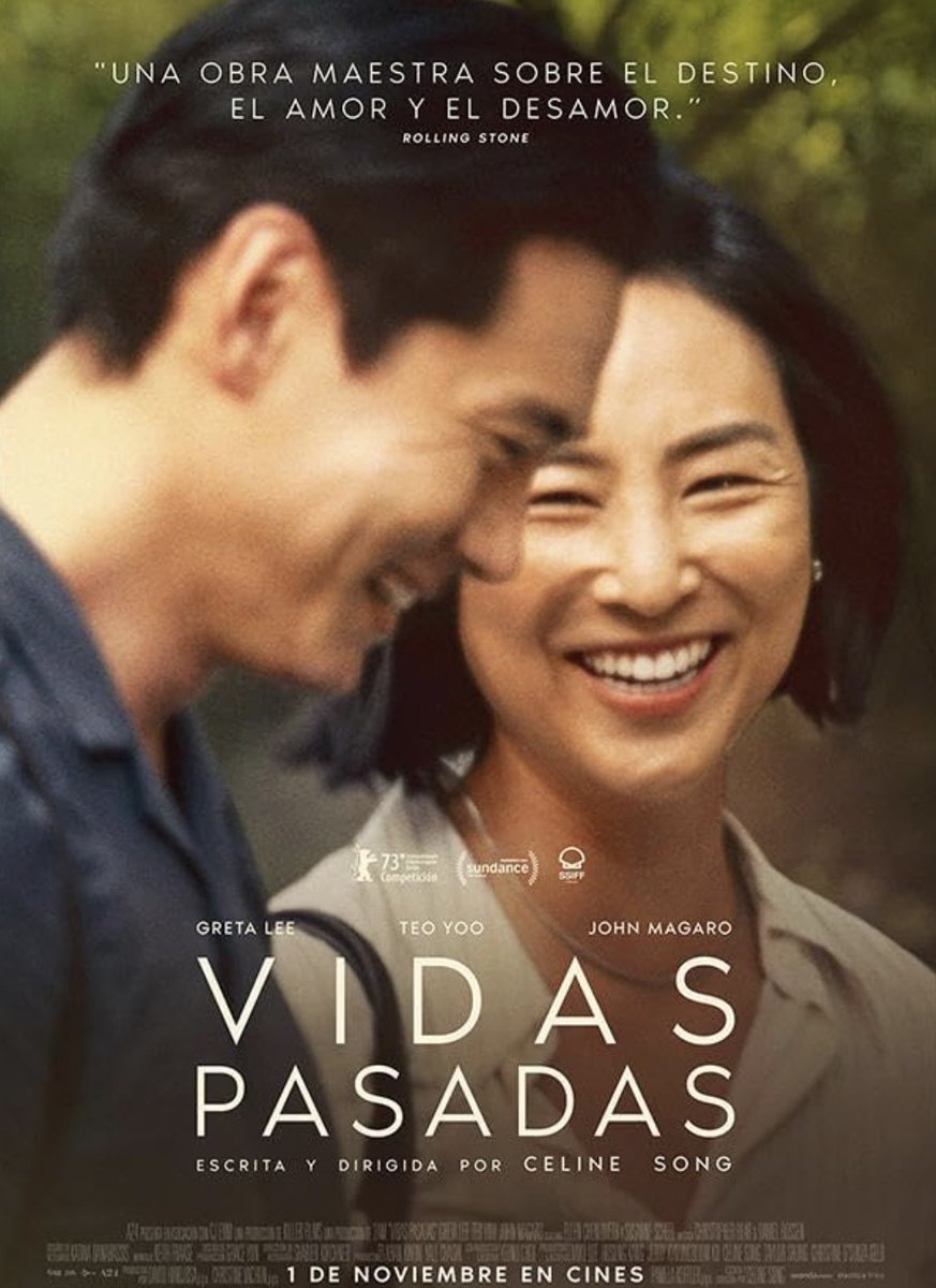 Vidas Pasadas. Para mi 9 de 10. Una gran película q quizá representa esa división interna q la mayoría tiene, entre la vida q realmente lleva y los sueños del alma q dejó atrás al hacerse adulto. Bella, profunda y leve al mismo tiempo, un deleite para el corazón. Recomiendo.