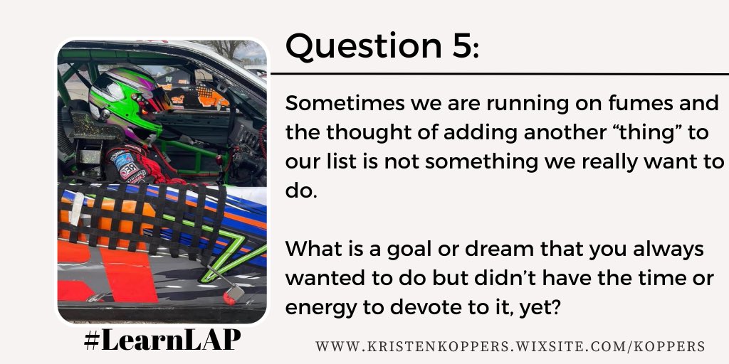 Q5: sometimes we are running on fumes, and the thought of adding another “thing” to our list is that something we really want to do. What is a goal or dream that you always wanted to do but didn’t have the time or energy to devote to it? #LearnLAP