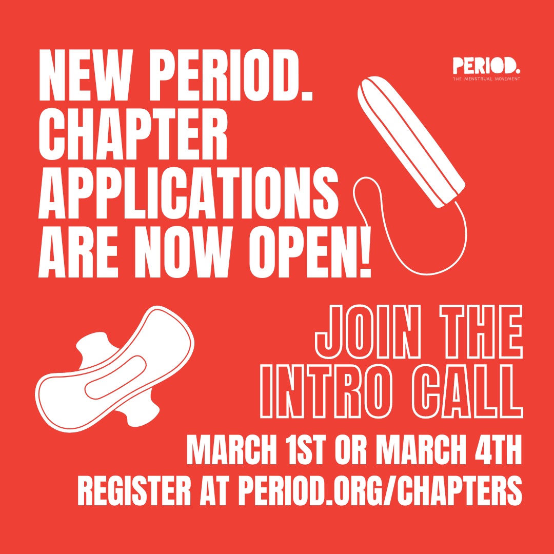 New PERIOD. chapter applications are open! 📣 Join our intro to PERIOD. chapters zoom call this Friday March 1st or Monday March 4th. Register at period.org/chapters!🩸