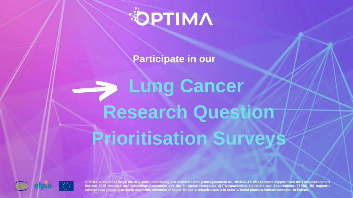 Are you a lung cancer patient or patient representative? Then the OPTIMA consortium needs your help in rating the importance of these research questions to prioritise the relevant data to answer them. 👉 redcap.abdn.ac.uk/surveys/?s=DWN… Please feel free to share with your colleagues!