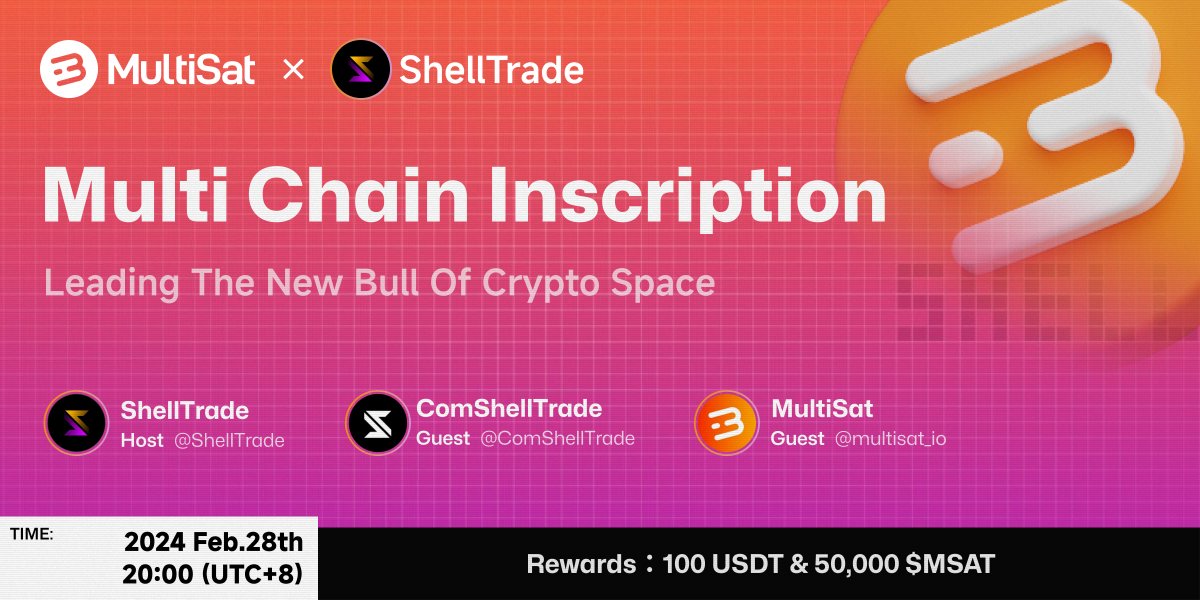 🟧 MulitSat x ShellTrade AMA 🟪

Multi Chain Inscription: leading to a new bulk of crypto space!

Host: <a href="/ShellTrade/">SHELL (💜, 🧡)</a>
Guest: <a href="/ComShellTrade/">Big Shelly</a>, <a href="/multisat_io/">MultiSat</a>

📅 Feb. 28th 20:00 (UTC+8)
🎁 Prize: $100 USDT &amp; 50,000 $MSAT
🏠 Space Link: 
x.com/i/spaces/1RDGl…