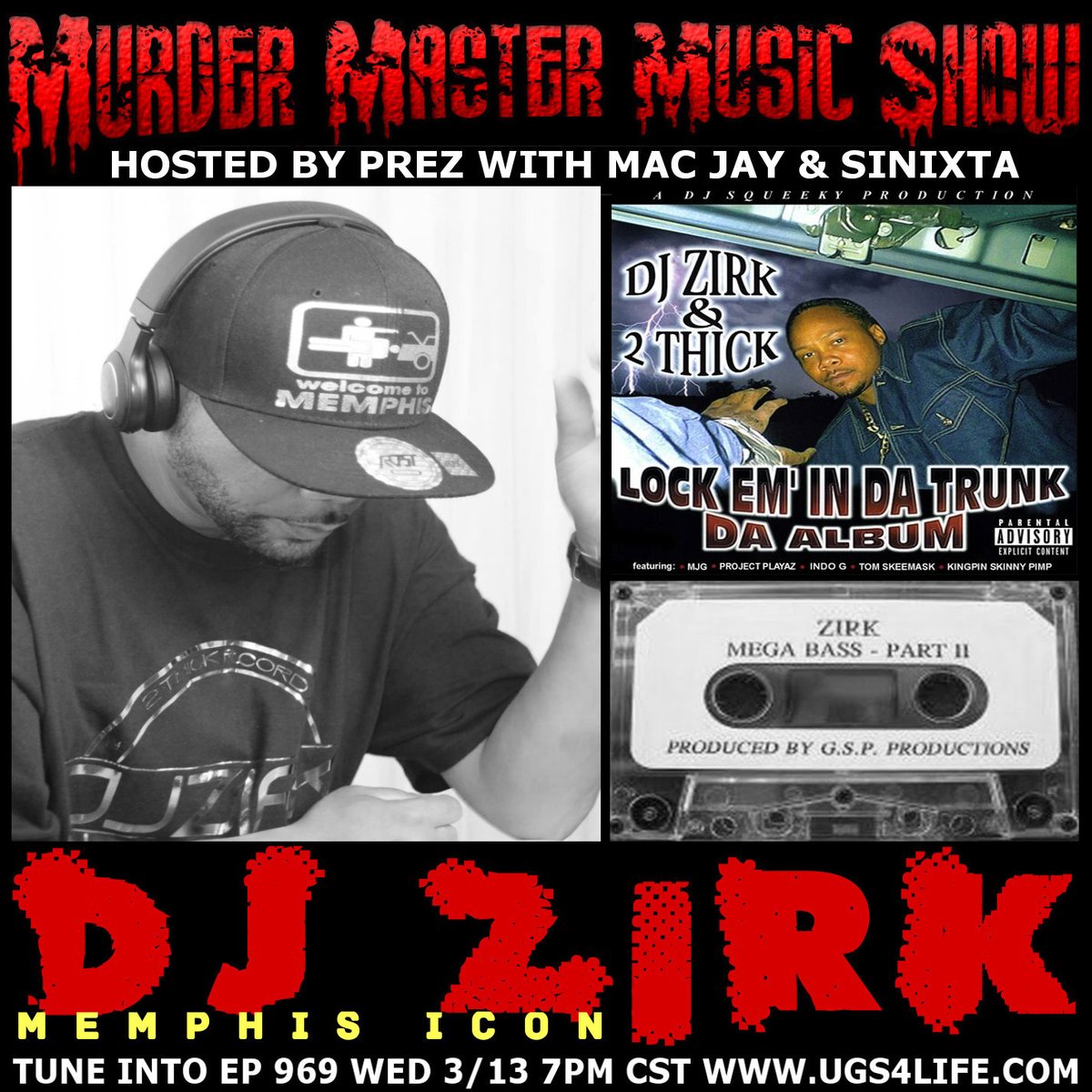 Tune into Ep 969 Wed 3/13 7pm CST  W/ Memphis Icon DJ Zirk @official_icondjzirk  

at ugs4life.com #djzirk #memphisicon #lockemindatrunk #memphisrap #mtown #murdermastermusicshow #originalrappodcast #undergroundhiphop #UGS4LIFE