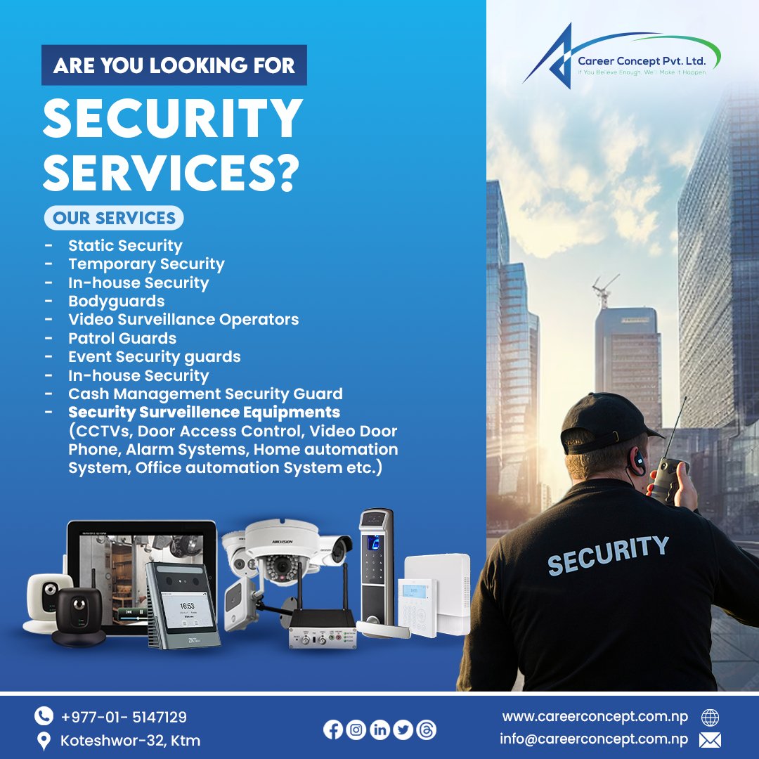 career_concept_'s tweet image. Are You Looking FOR Security Services?
Call us : 01-5147129
or mail us: info@careerconcept.com.np
.
.
#security #cccamera #CCTVCamera #CCTVSecurity #bodyguard #HR #Bouncers #HomeAutomation #officeautomation #services #securehome