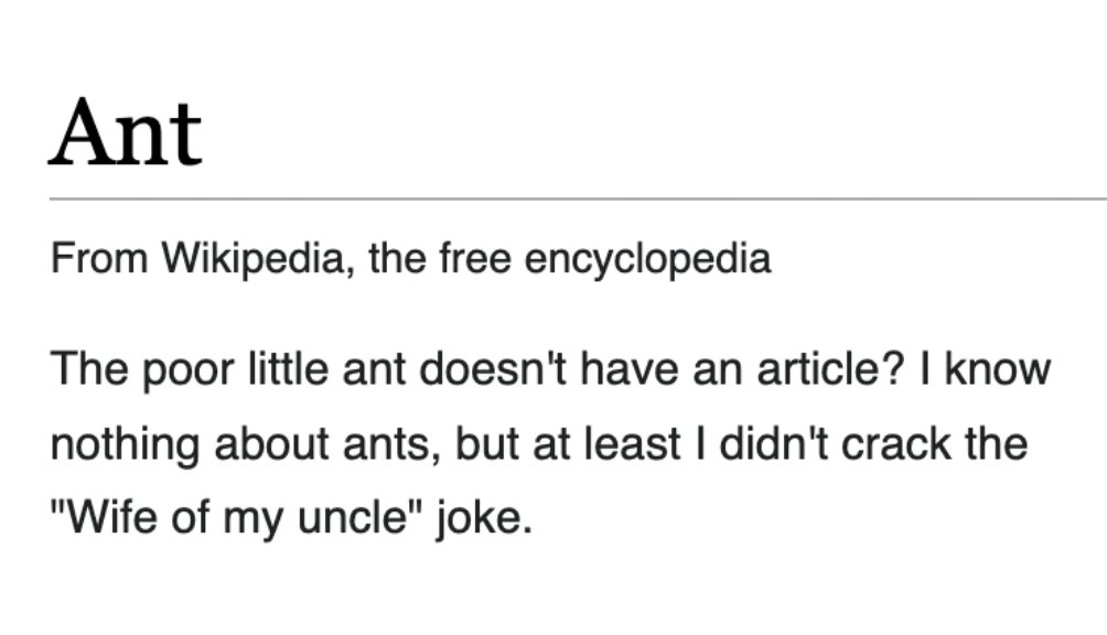 depthsofwiki's tweet photo. I love that Wikipedia's entire history is public. It takes like two clicks to the very first version of the "ant" article, in its entirety, from 2001 https://t.co/k9x0JjyurD