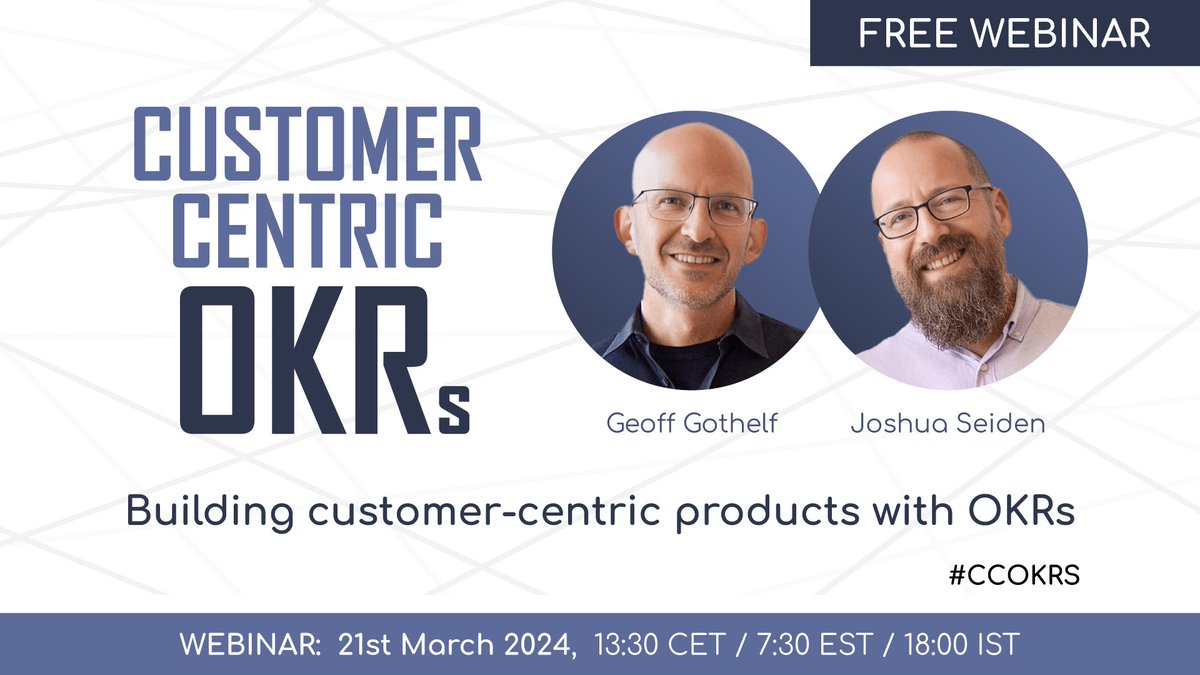 [FREE WEBINAR - 21 March] 'Customer-Centric OKRs', featuring authors @jboogie & @jseiden Learn why OKRs are a crucial framework for setting goals in a software-driven, continuous world. Register: confng.in/OTmZXjsC #ccokrs #okrs #goalsetting #customercentric @nashjain