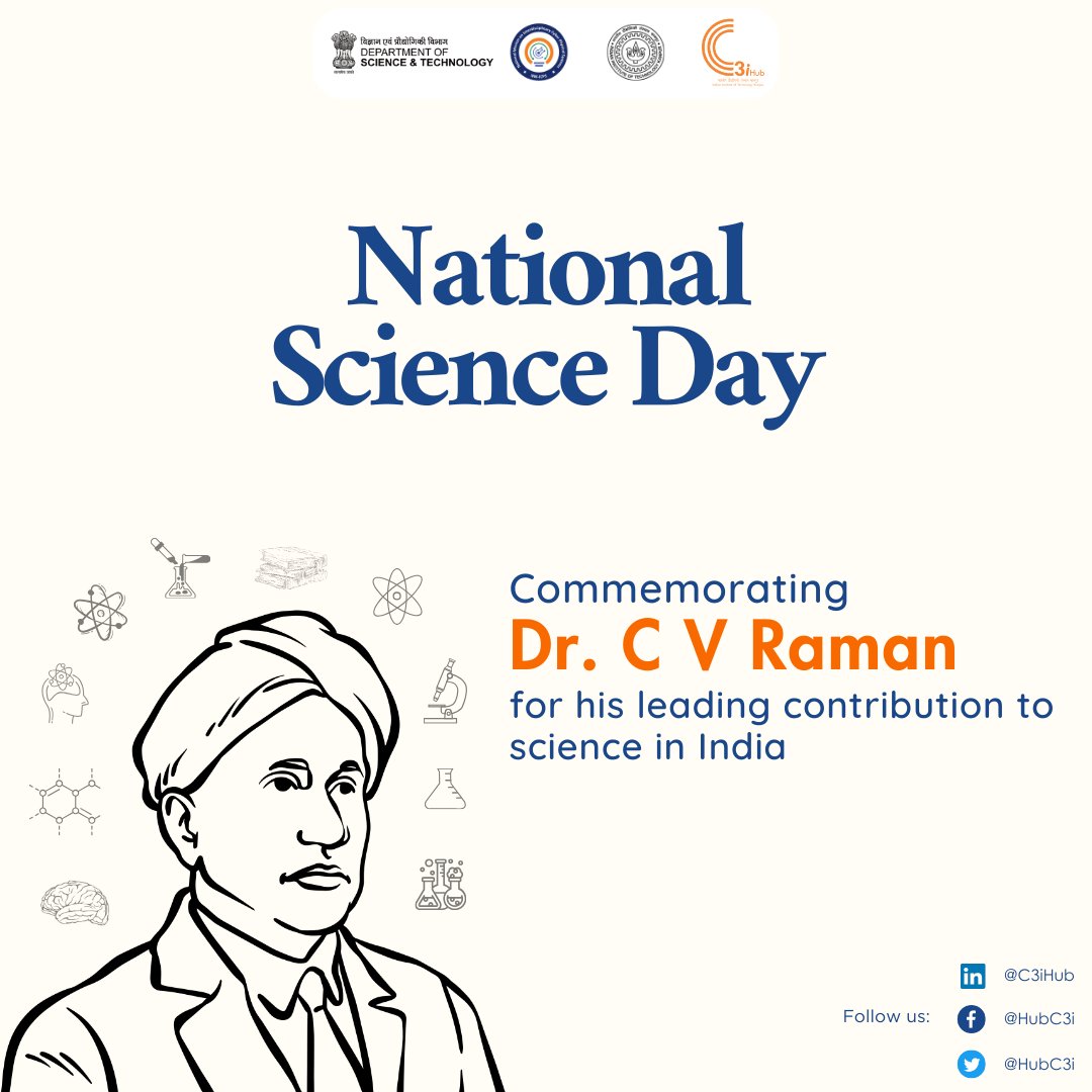 HubC3i's tweet image. Join us in celebrating #NationalScienceDay as we honor the remarkable legacy of Dr. C V Raman, whose pioneering work continues to inspire generations in India &amp;amp; beyond! 

Let's commemorate his groundbreaking contributions to science and innovation. 
@IndiaDST @IITKanpur #CVRaman