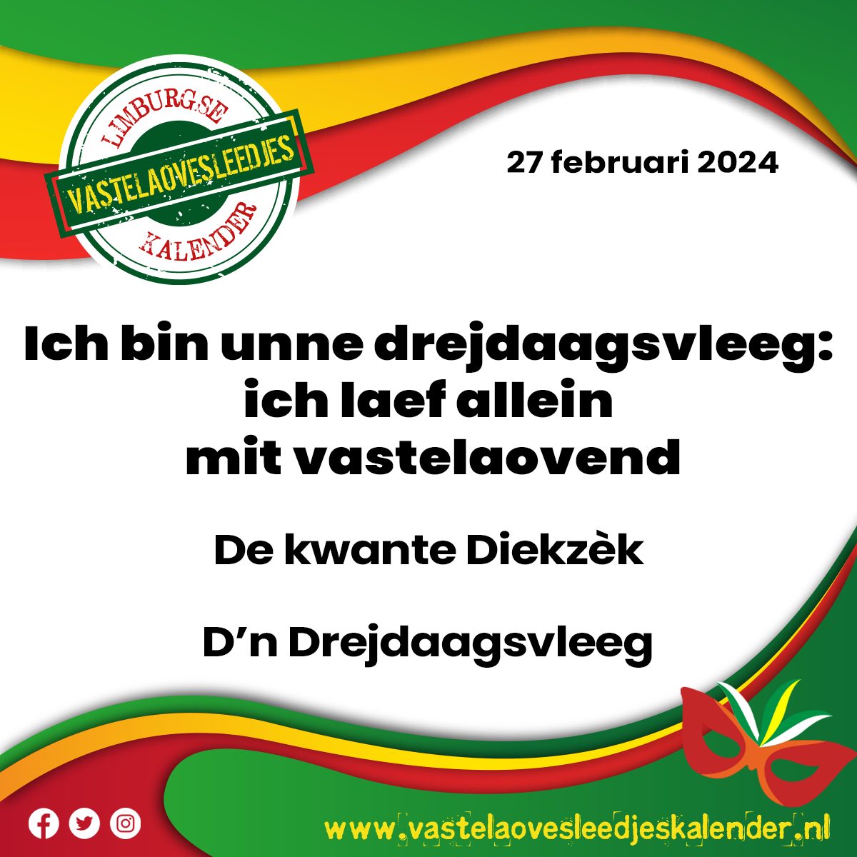 Ich bin unne drejdaagsvleeg: ich laef allein mit vastelaovend - De kwante Diekzèk (Dn Drejdaagsvleeg)

vastelaovesleedjeskalender.nl/?p=7181