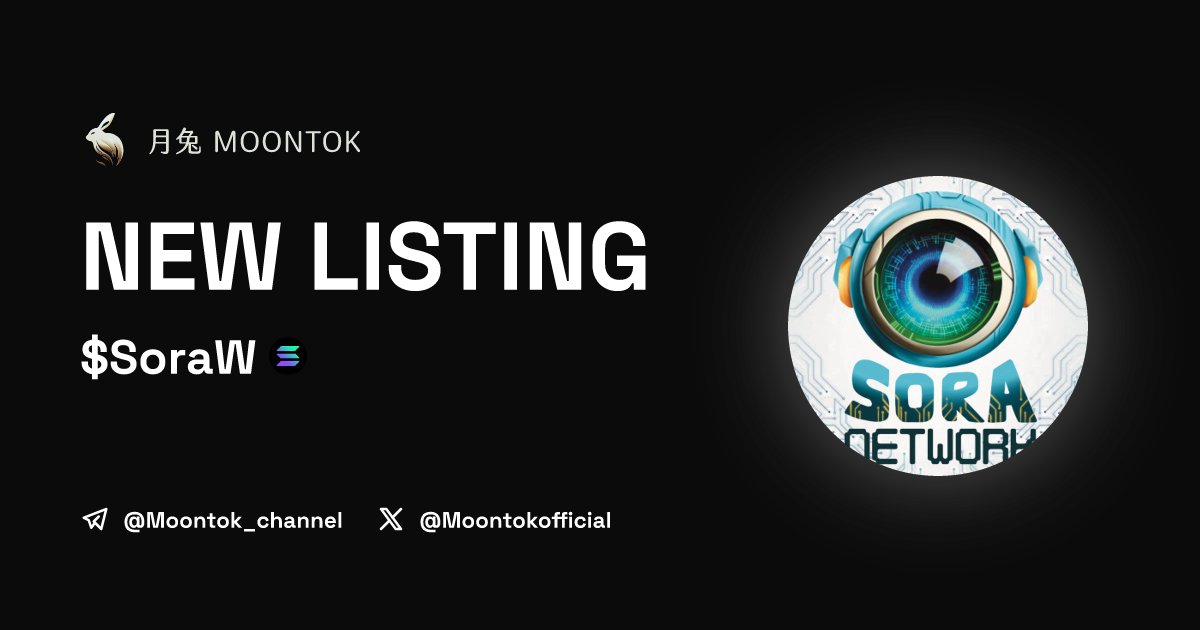 MoontokListing's tweet photo. ⚡ 月兔雷霆 - Moontok Xpress

Sora Network ($SoraW)
https://t.co/mugvXl0cov

E1REvAT9J4xLTDuveW47aEHgeA6B8HzcwVx2WFzsvXW4

LIQ: $0 | MC: $0

#altcoin #memecoins @SoraNetwork_SOL @moontokofficial https://t.co/tSLehOiG50