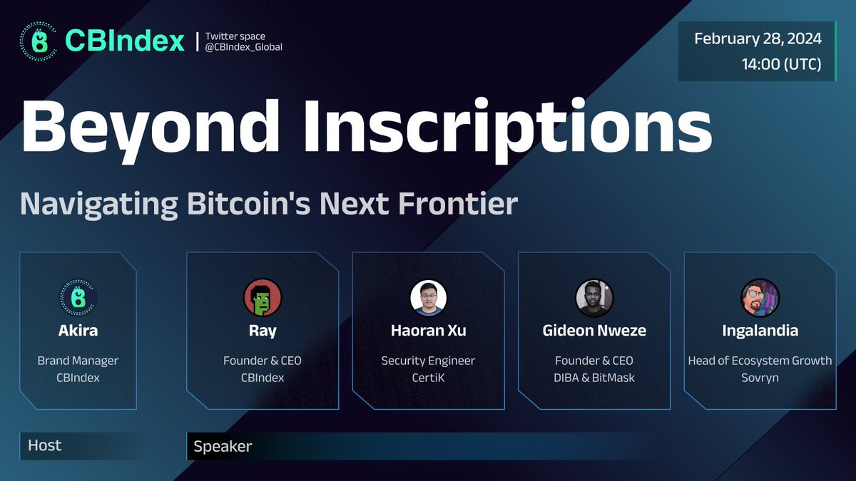 Get ready for 'Beyond Inscriptions: Navigating Bitcoin's Next Frontier' Twitter Space AMA on Feb 28, 2024, 14:00 UTC with our stellar panel from CBIndex, CertiK, DIBA, BitMask, and Sovryn! 🌟 Akira, Brand Manager at CBIndex Ray, Founder & CEO of CBIndex Haoran Xu, Security