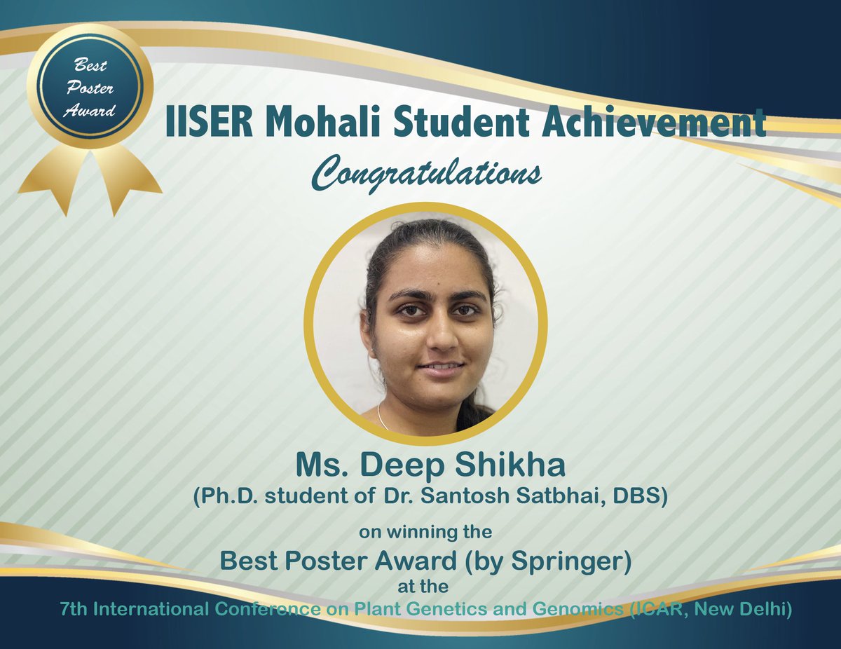 Hearty congratulations to Ms. Deep Shikha @DEEPSHI40871799 of @sbslab_IISERM @IiserMohali on winning the 'Best Poster Award' at the 7th International Conference on Plant Genetics and Genomics, organized by @icarindia and held in New Delhi.