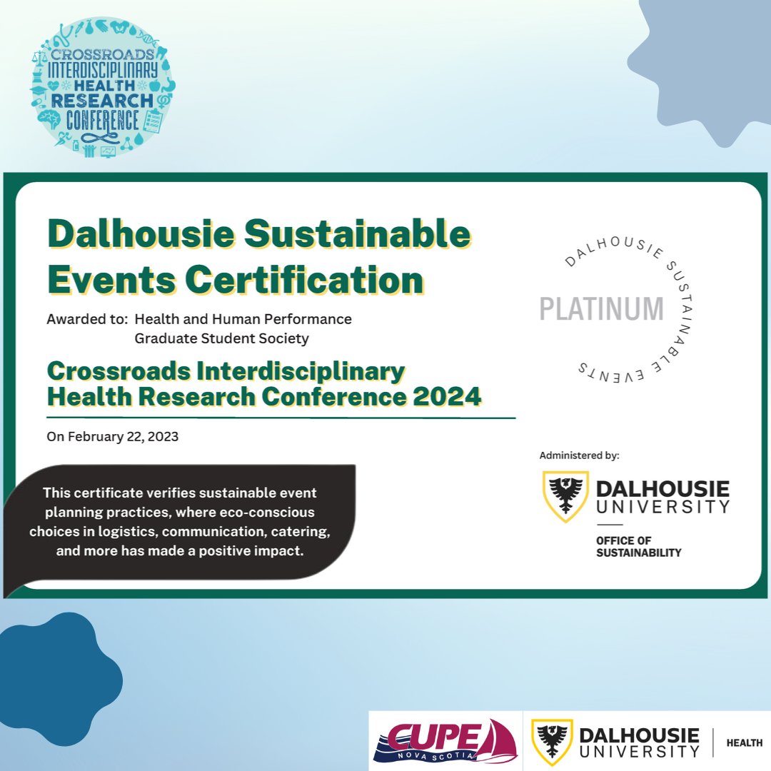 Crossroads 2024 is THIS WEEK! As part of our event, and in line with our conference theme: Moving forward: Sustainable approaches to health, we've received Platinum Certification through the Dalhousie Sustainable Events Certification program from the Office of Sustainability.