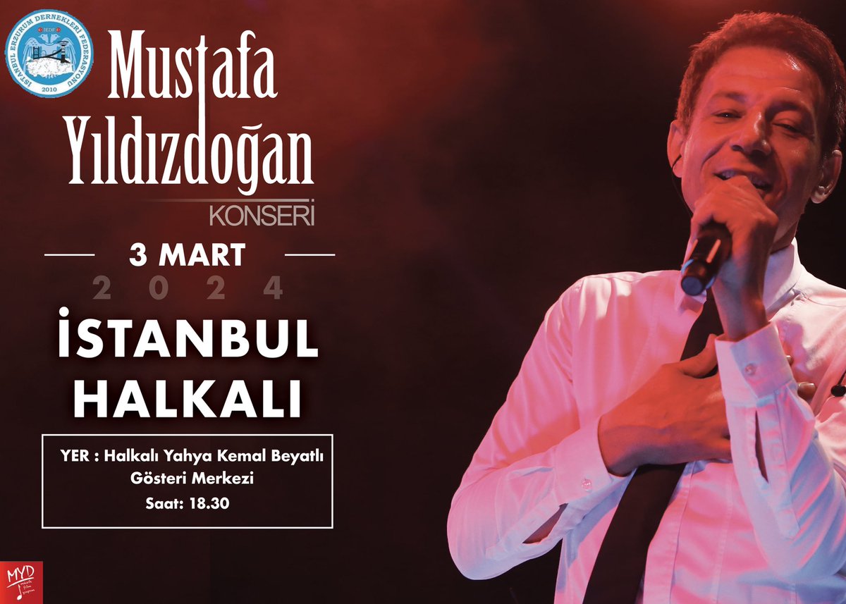 Mustafa Yıldızdoğan - İstanbul - Halkalı Erzurum’un Kurtuluşunun 106. Yıl Dönümü Konseri… 🗓: 3 Mart 2024 📍: Halkalı Yahya Kemal Beyatlı Gösteri Merkezi ⏰: 18.30