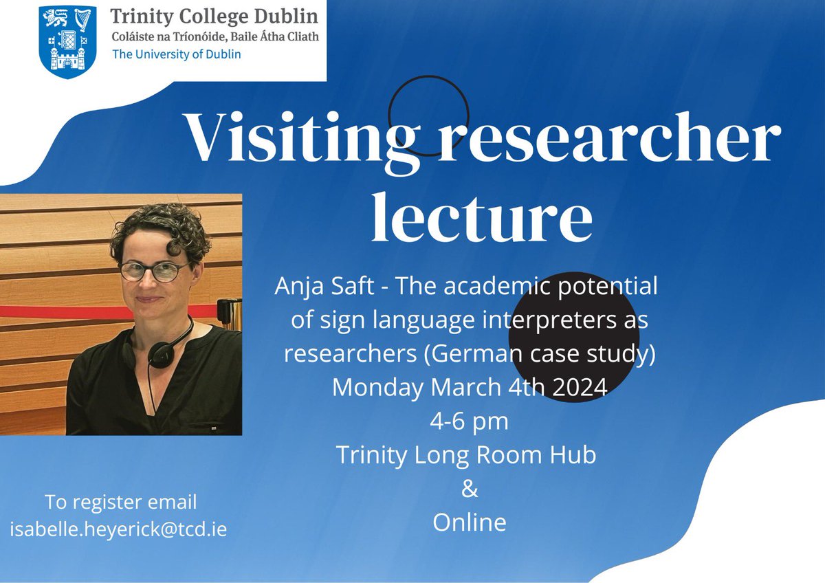 We have a lecturer who’ll be presenting paper on academic potential of SL interpreters as researchers, both online & in person on Mon 4th March. Promises to be a very interesting topic! Register for this lecture, please email Isabelle.heyerick@tcd.ie. @IrishDeafSoc @cisli_ireland