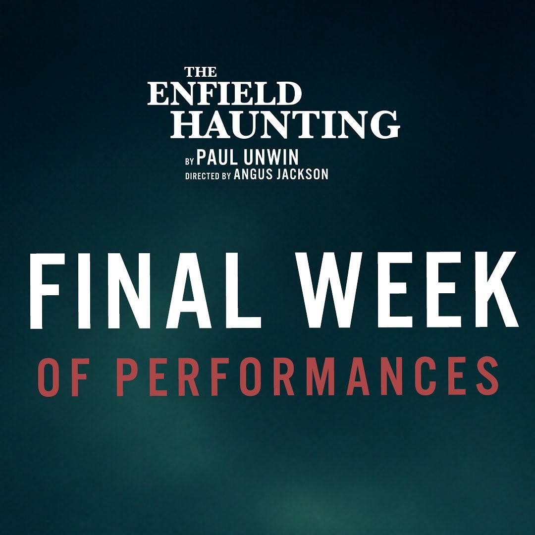 What’s that? We’re in our final week? 😱

Get your tickets now and step into the paranormal before it vanishes from the West End!

enfieldhauntingplay.com 🎟️