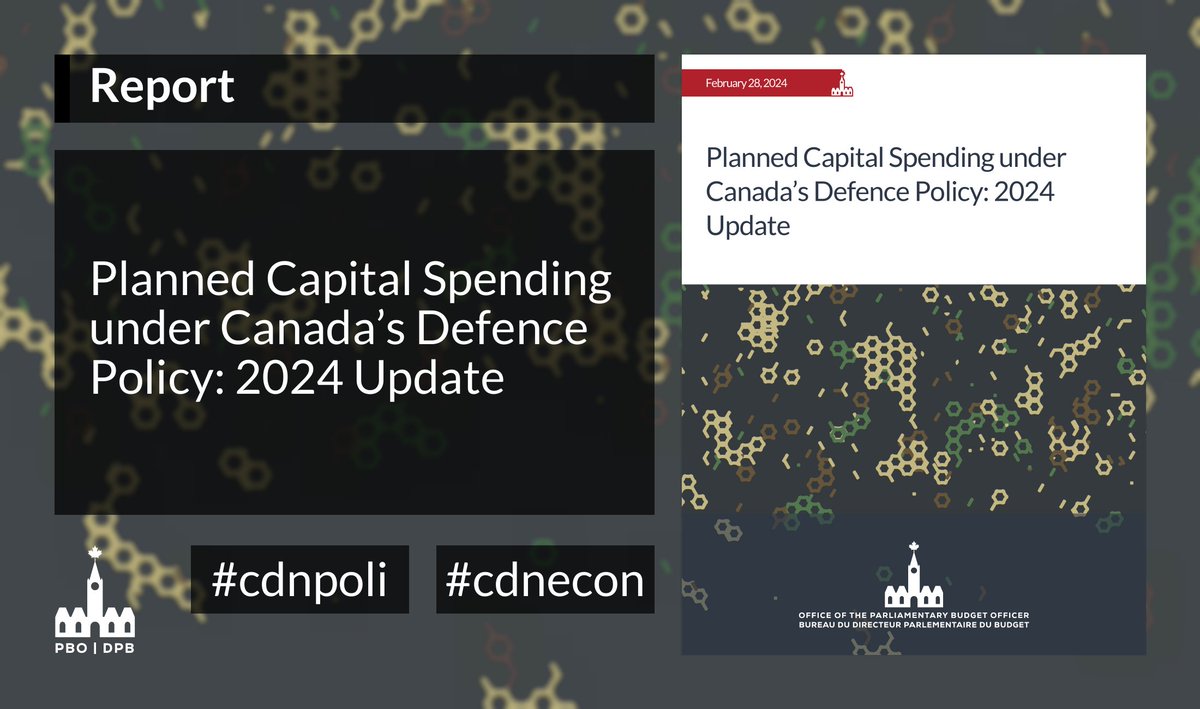 REPORT: “Planned Capital Spending under Canada’s Defence Policy: 2024 Update” pbo-dpb.ca/en/publication… #cdnecon #cdnpoli