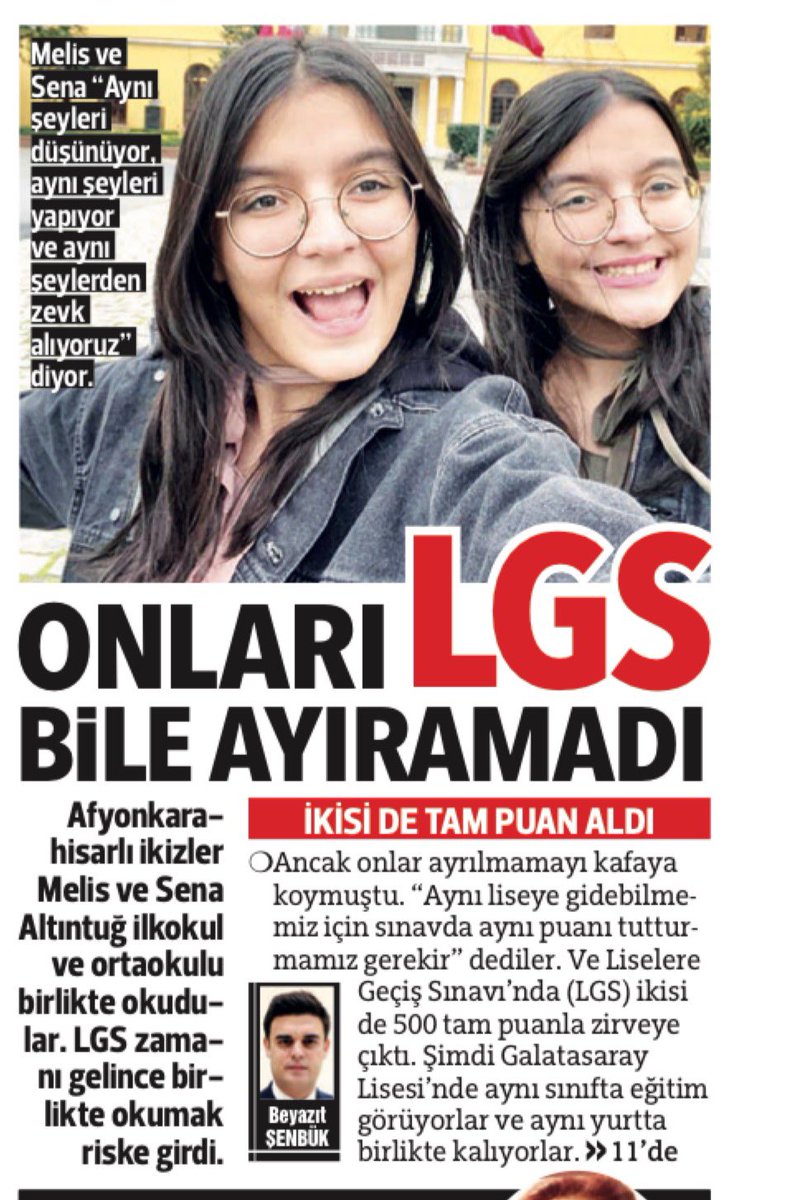 📌Aynı anda başladıkları hayat yolculuğunda hiç ayrılmayan ikizler Melis -Sena Altıntuğ şampiyonluk yarışında da birlikteydi. LGS’de 500 tam puan alarak şampiyon olan ikizler, Galatasaray Lisesi’nde aynı sınıfta eğitim görüyor. Hedefleri üniversiteyi de birlikte okumak.