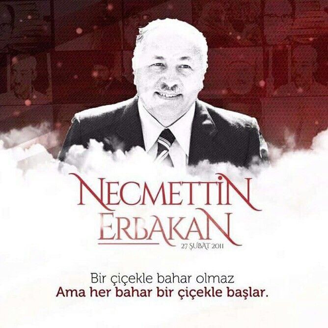 “Bir çiçekle bahar olmaz ama her bahar bir çiçekle başlar.” 54. Hükümet Başbakanı, Milli Görüş hareketinin lideri merhum Prof. Dr. #NecmettinErbakan Hocamızı vefatının sene-i devriyesinde saygı, rahmet ve dualarla yâd ediyorum. Mekânı Cennet olsun.