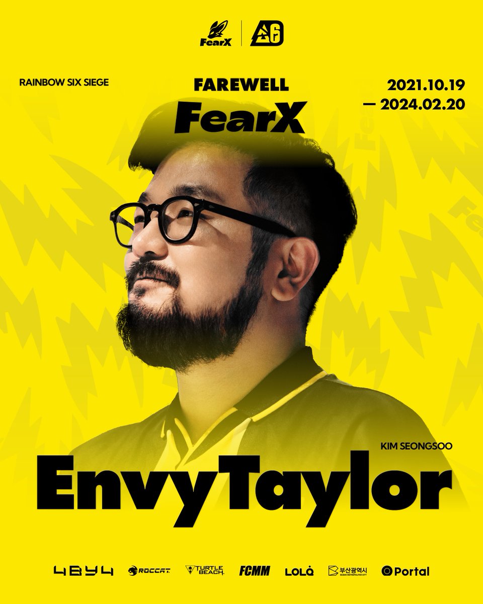 [#FearX R6 Official Announcement]

Today, we part ways with ‘EnvyTaylor’ Kim Seong-soo, a cherished member of our R6 team.
We deeply thank EnvyTaylor for his dedication and invaluable contributions to our R6 journey from the beginning.
As he starts a new chapter, we cheer him on