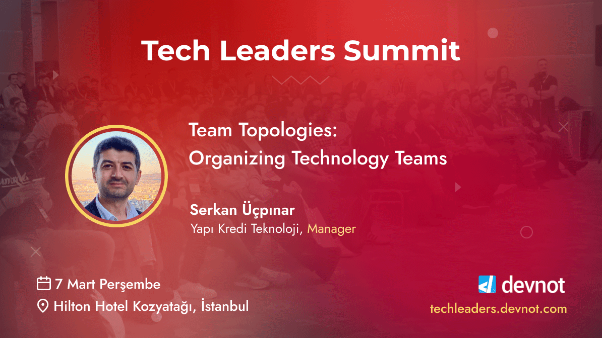 devnot_'s tweet photo. Serkan Üçpınar 7 Mart Perşembe günü Tech Leaders Summit'te. Detaylar ve kayıt için: https://t.co/KYKAKgimEm https://t.co/nMh7CRw7IN