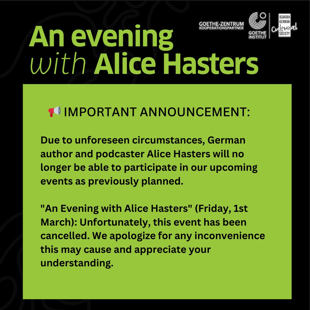 GZ_Kampala's tweet image. 🚨 Update: German author &amp;amp; podcaster Alice Hasters can no longer join our events as planned.

&quot;An Evening with Alice Hasters&quot; (Friday, 1st March) is cancelled. Apologies for any inconvenience.

Thanks for your support. Stay tuned for more updates. #EventUpdate