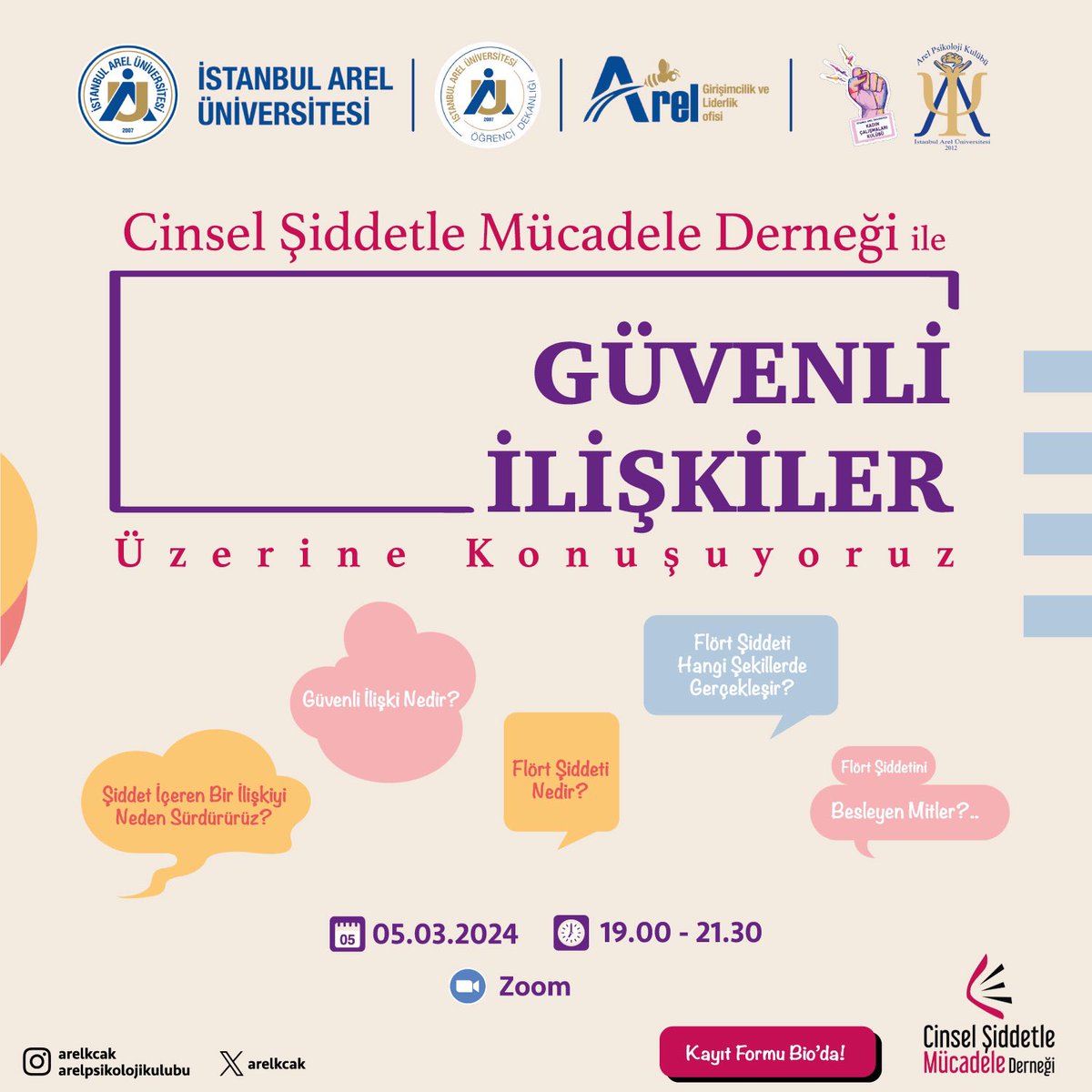 5 Mart 2024 tarihinde saat 19.00'da Kadın Çalışmaları Kulübü ve Psikoloji Kulübü olarak Cinsel Şiddetle Mücadele Derneği ile birlikte "Güvenli İlişkiler" üzerine konuşacağımız online seminere davetlisiniz. 

Seminere katılım ücretsizdir.

Kayıt formu: forms.gle/5bUGqVW5EpAnww…