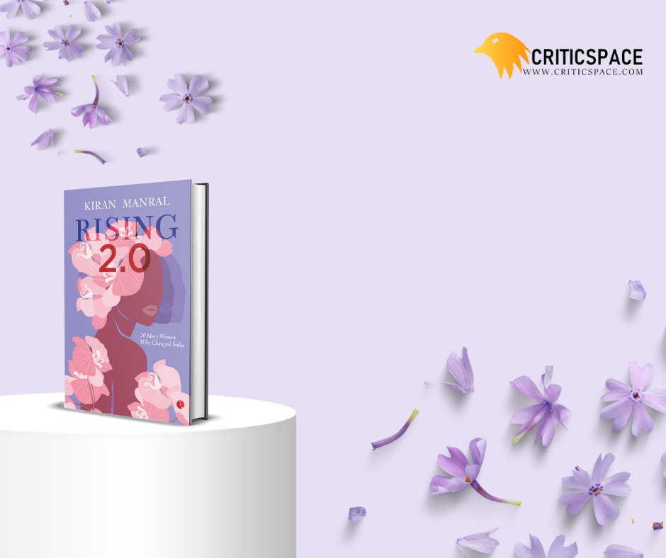 'Rising 2.0' is a unique book that showcases the diverse lives and achievements of Indian women from various professions, highlighting their contributions to India's history and culture, and inspiring readers to reconsider gender roles.

#rupapublications #criticspace