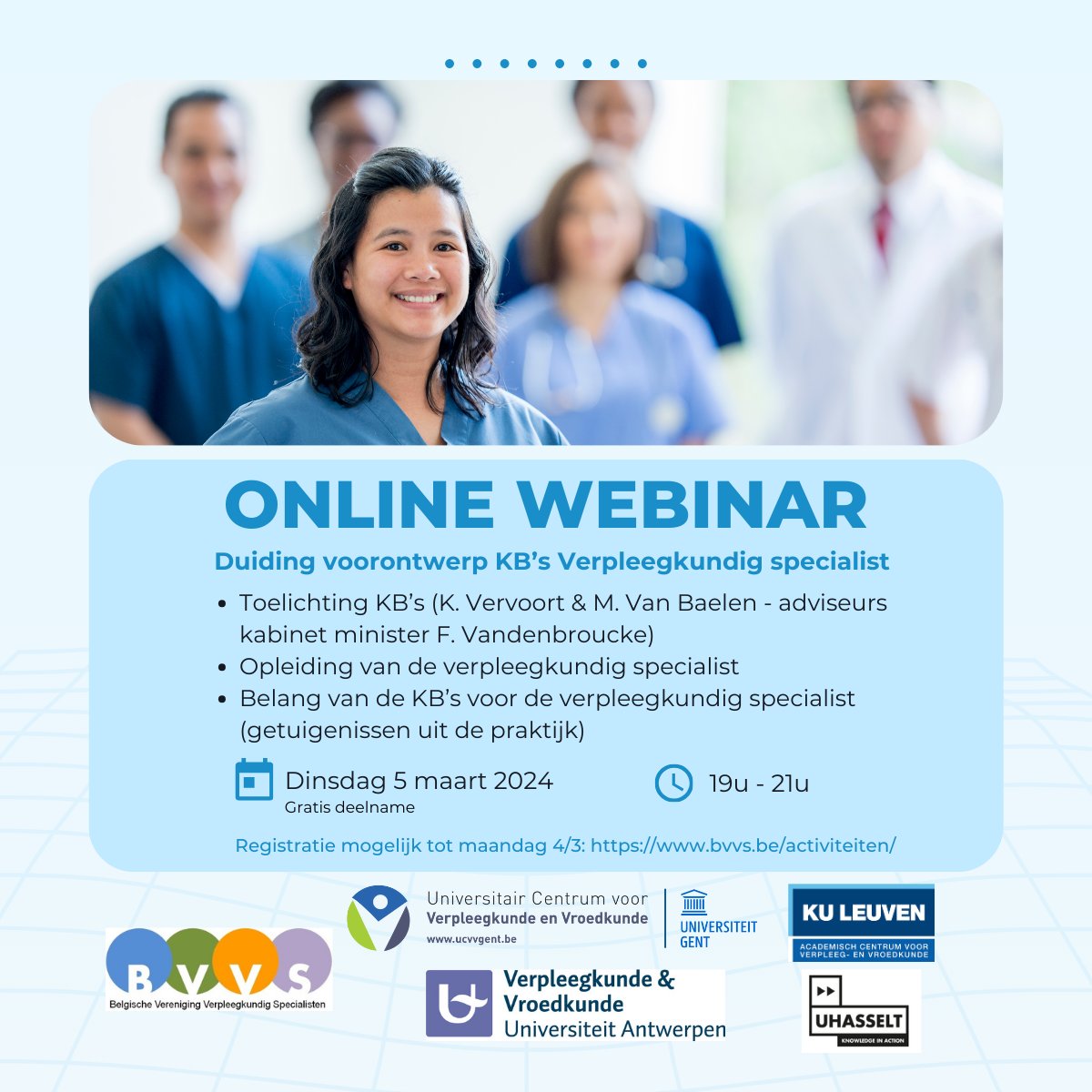 🌟 Wil je meer weten over het voorontwerp KB's voor de verpleegkundig specialist? Kom dan naar de webinar van de <a href="/bvvs_abipa/">BVVS</a>  op dinsdag 5 maart 2024 van 19u-21u. Deelname is gratis.

🔗 Registreren kan tot 4/03 via deze link: bvvs.be/activiteiten/