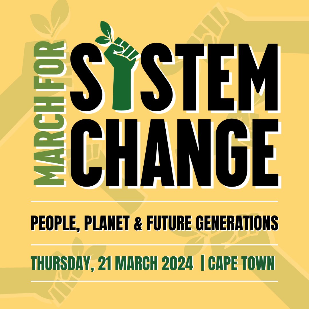 ✊ SAVE THE DATE FOR OUR NEXT MASS ACTION! 🌍If you are based in Cape Town, join us as we take action on 21 March. Youth, civil society, and concerned citizens from across will come together to call for deep systemic change. 📣 More information to come! #MarchForSystemChange