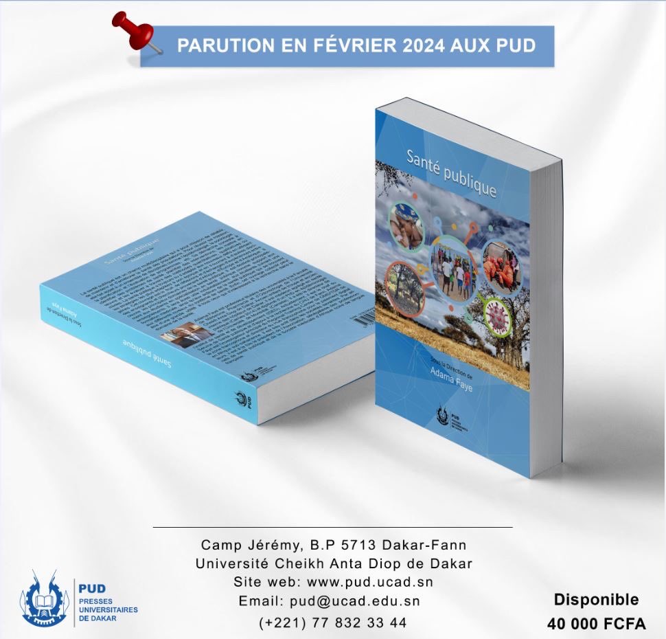 UCAD_Senegal's tweet photo. #PARUTION📚
Publication aux Presses Universitaires de Dakar #PUD de l'ouvrage collectif : « SANTÉ PUBLIQUE »
Sous la direction du Pr Adama FAYE de la #FMPO
#ucad #kebetu #senegal #compublique #comdigitale #recherche #ouvrage #medecine #initiative https://t.co/hSYh5dLhUi