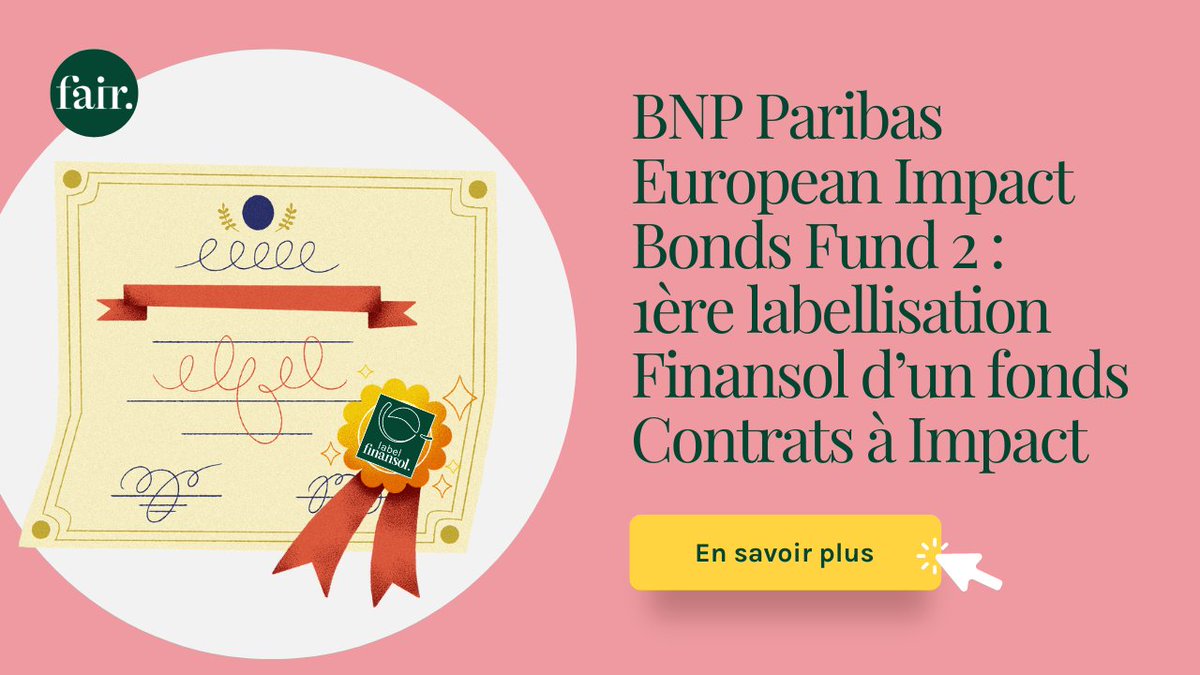 🗞️Le fonds d’investissement à impact de @BNPParibas European Impact Bonds Fund 2 vient d’être labellisé Finansol, une première pour un fonds Contrat à Impact et une avancée significative dans le domaine de la finance à impact social et solidaire. ↙️ finance-fair.org/fr/actualites/… #ess