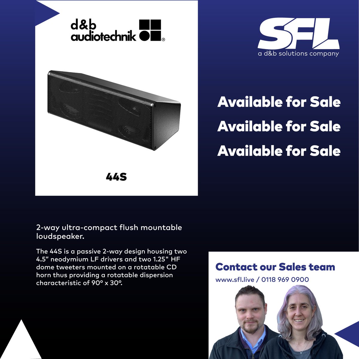 Available to Purchase - @dbaudiotechnik 44S loudspeaker

The 44S is d&amp;b audiotechnik’s first flush mountable loudspeaker, perfect for when more sound is required, but space is limited.

The 44S is in stock, ready to ship via SFL. Call 0118 969 0900 or email info@sflgroup.co.uk