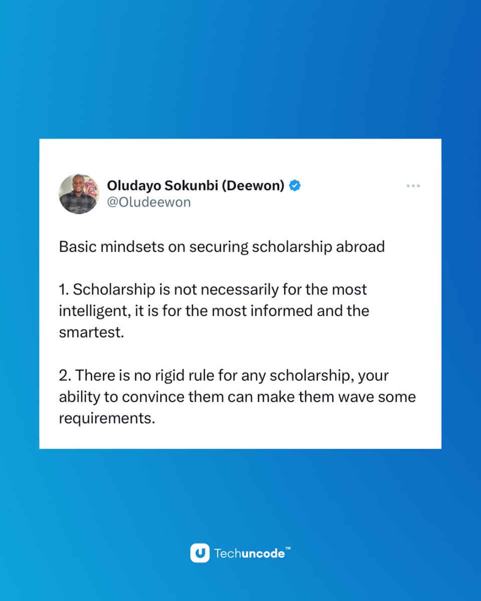 techuncode's tweet image. @Oludeewon shares advice on how to secure foreign scholarships.
#Techuncode #scholarships #school #japa
