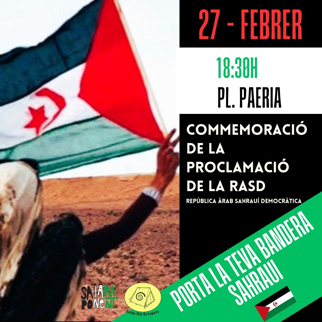 🪧 Sàhara Ponent i Lleida pels Refugiats convoquen una protesta a Lleida després que l'Ajuntament negui un acte en suport al poble sahrauí.

Alcem la veu plegades per commemorar la proclamació de la RASD el pròxim 27 F! 🇪🇭

🗓️ 27F 🕣 18.30h 📍 Pl Paeria