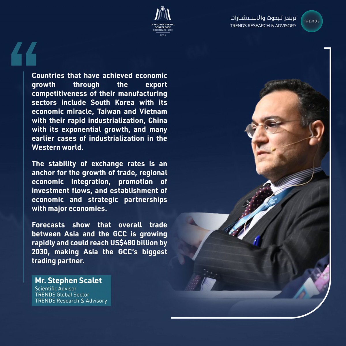 Mr. Stephen Scalet, Scientific Advisor at TRENDS - The panel discussion: Free Trade and Challenges to Economic Regional Integration.

#Knowledge_Empowers_Future #WTOConference #FreeTradeAgreement #RegionalEconomicIntegration #TradeChallenges #GlobalTradeForum #TradePolicy