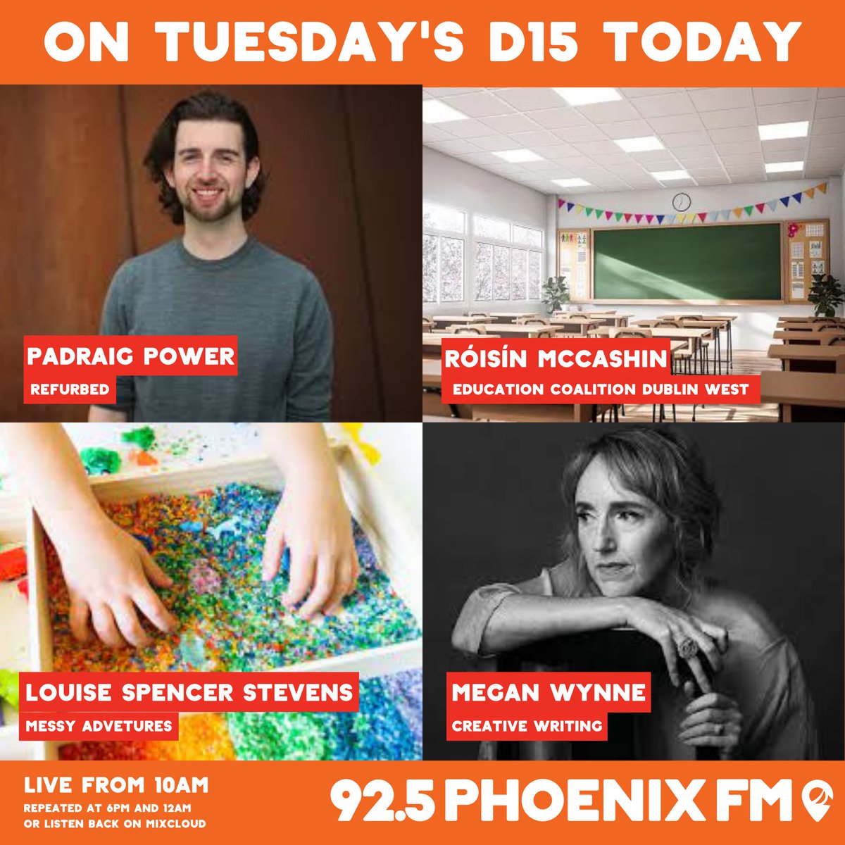 On Tuesday's D15 Today:

Padraig Power, @refurbed 
Róisín McCashin, @EducationCoalitionDublinWest
Louise Spencer Stevens, @VWard1988 
@MeganWynneWrite Creative Writing

Listen live from 10am on 92.5 FM and online at live.phoenixfm.ie!