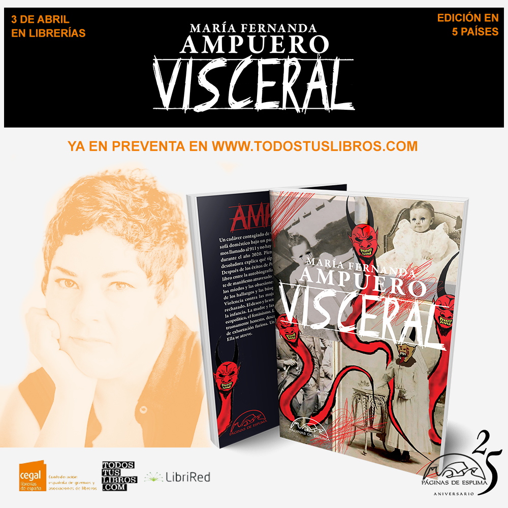 paginasdeespuma's tweet photo. 👿VUELVE MARÍA FERNANDA AMPUERO👿
¡El 3 de abril en tu librería de confianza! 
Un libro monstruosamente honesto, descarnado,
demoniaco, con un alto grado de exhortación furiosa. Un libro de @mariafernandamp . Ella se atreve. 
🌐https://t.co/UW9ALgQzSX 
🛒https://t.co/G9dP4fAn50 https://t.co/lCSHBr4bPQ