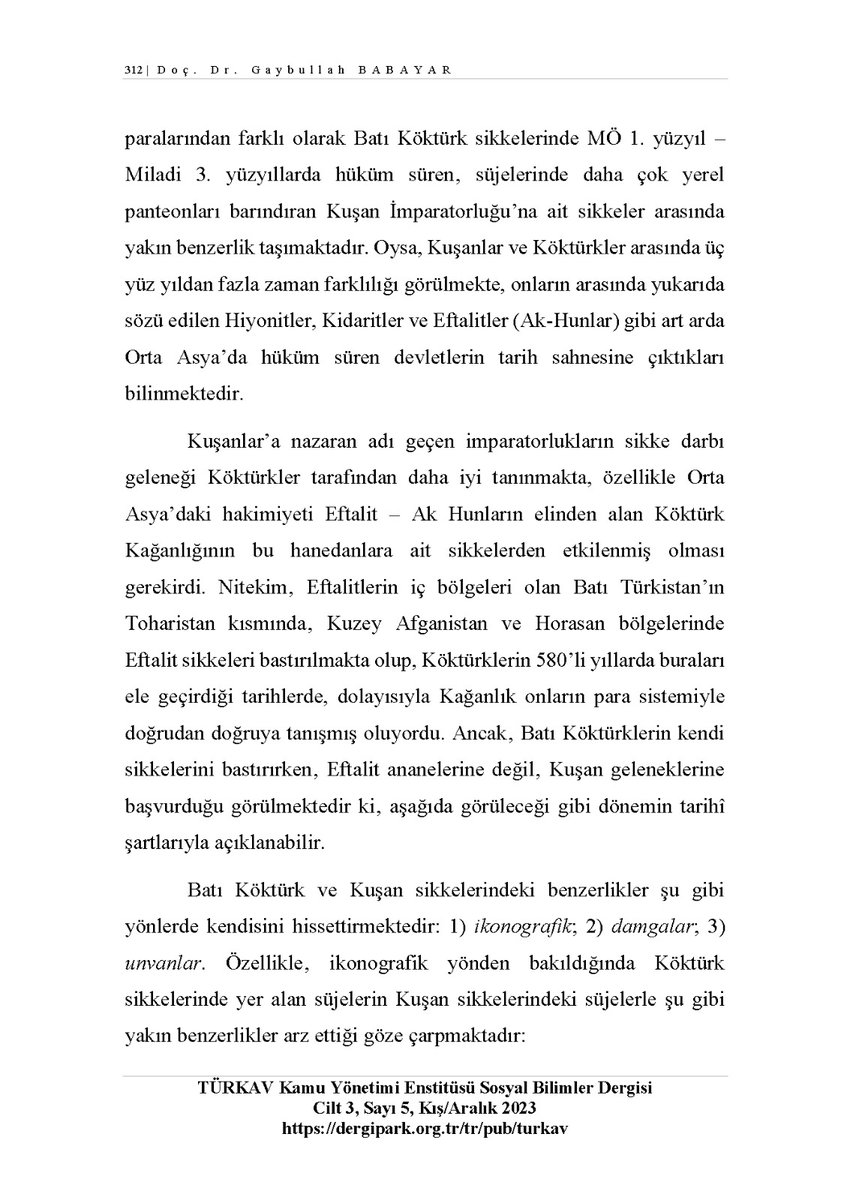 TÜRKAV KYE-SBD  
C: 3  
S: 5  
ARALIK 2023  
Yazar: Gaybullah Babayar
Araştırma Makalesi: KUŞAN VE KÖKTÜRK SİKKELERİNİN BAZI BENZER YÖNLERİ ÜZERİNE
dergipark.org.tr/tr/pub/turkav/…