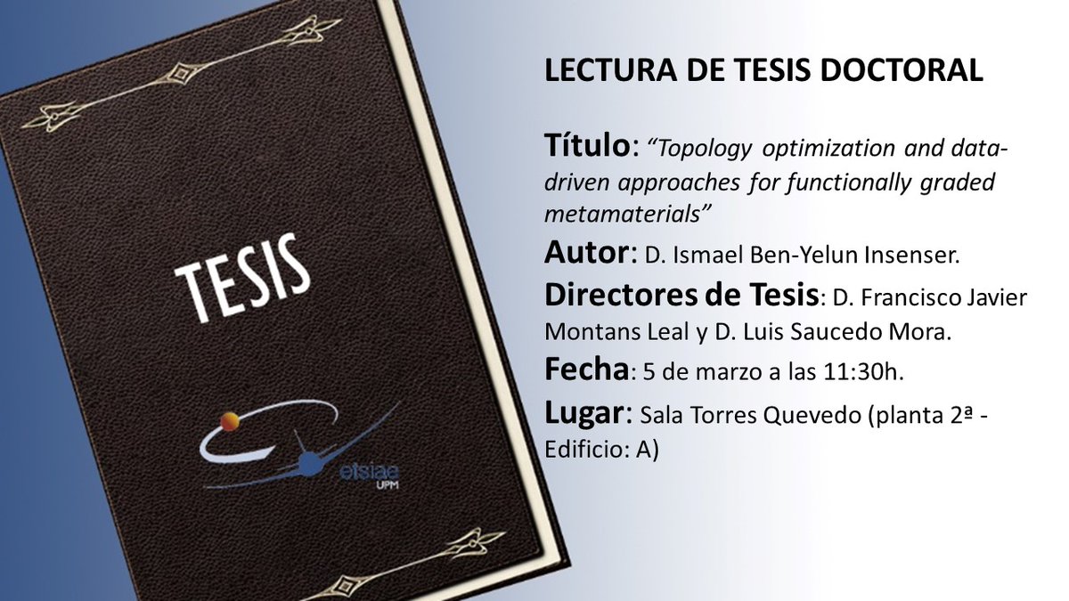 DoctoradoETSIAE's tweet photo. El #doctorando Ismael Ben-Yelun de @aeroespacialUPM va a realizar la lectura de su #TesisDoctoral, por lo que ¡le deseamos mucha suerte! 

Información de la lectura:
🗓️5 de marzo a las 11.30h 
📍Sala Torres Quevedo (planta 2º - Edificio: A)
ℹ️ https://t.co/QLaxQH9xhp https://t.co/YU32C3jGih