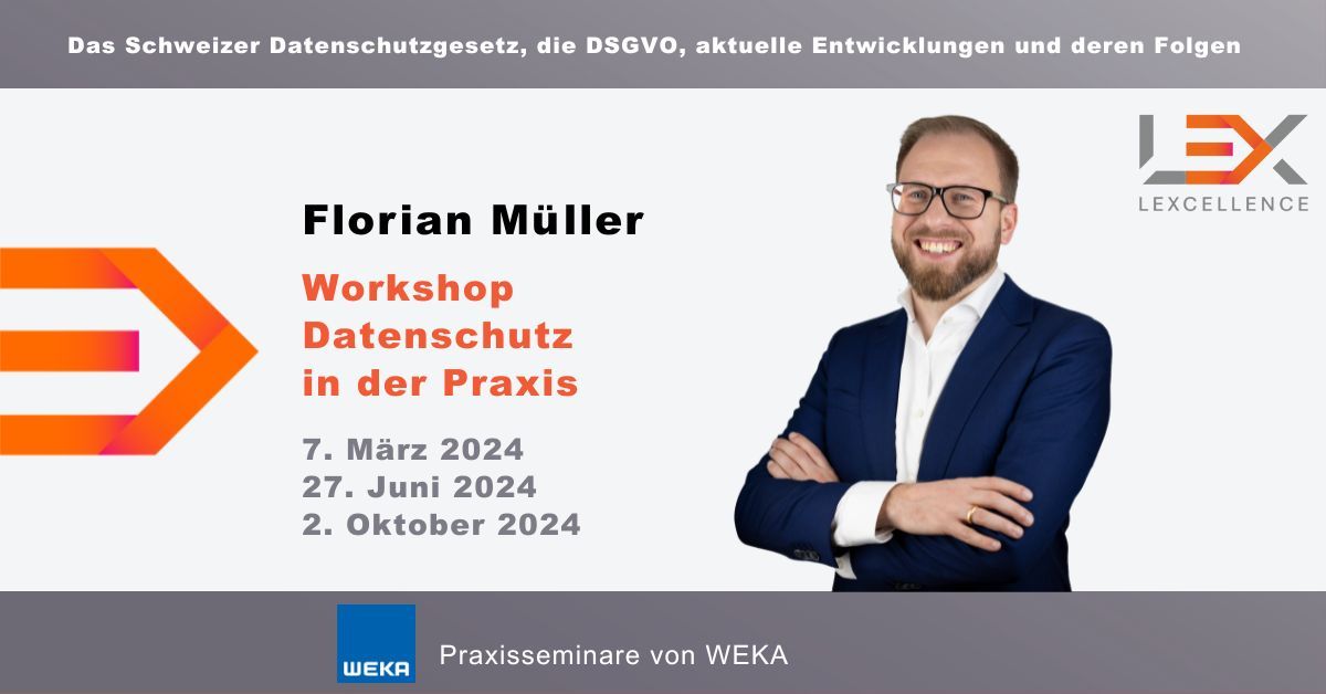 LEXcellenceCH's tweet photo. Am 7. März, 27. Juni und 2. Oktober 2024 wird Florian Müller während @WEKATipp Praxisseminare einen Workshop “Workshop Datenschutz in der Praxis” halten. Info: https://t.co/ospSbrELJY | Anmeldung unter: https://t.co/vGnzjW1Nld #DSGVO #Workshop #Datenschutzgesetz #Datenschutz https://t.co/xC7AT1jwkT