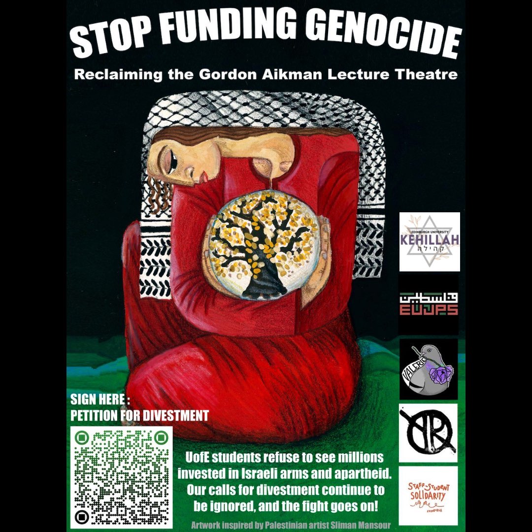 GORDON AIKMAN LECTURE THEATRE RECLAIMED
UoE students refuse to see millions invested in Israeli arms and apartheid. Our calls for divestment continue to be ignored, and the fight goes on on!