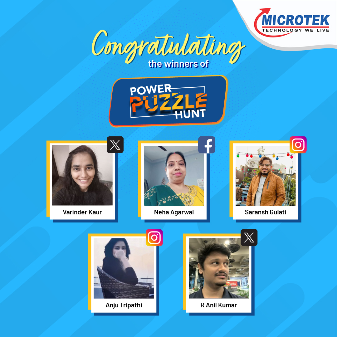 We're thrilled to announce the winners of our #PowerPuzzleHunt.

Share the following details via DM within 48 hours to claim your prize:    
- Full name  
- Address, including pin code 
- Email address 
- Phone number     

Stay tuned for more contests with #Microtek