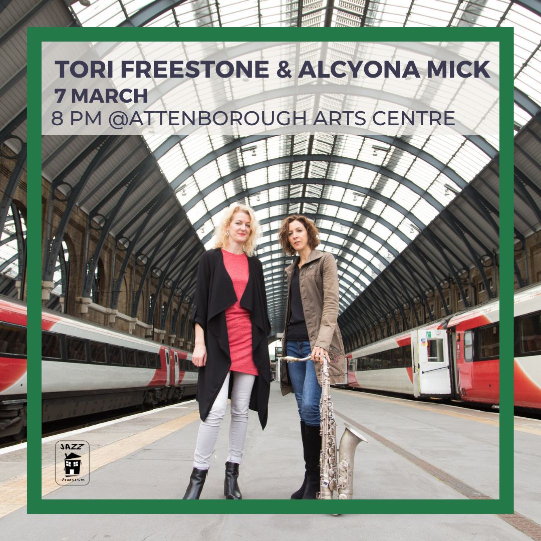🚨 Tonight's the night! #ToriFreestone & #AlcyonaMick at The Attenborough Arts Centre at 8 pm! A few tickets left for an unforgettable jazz experience! Grab yours now: tinyurl.com/35cyw8ay #LeicesterJazzHouse #LJH