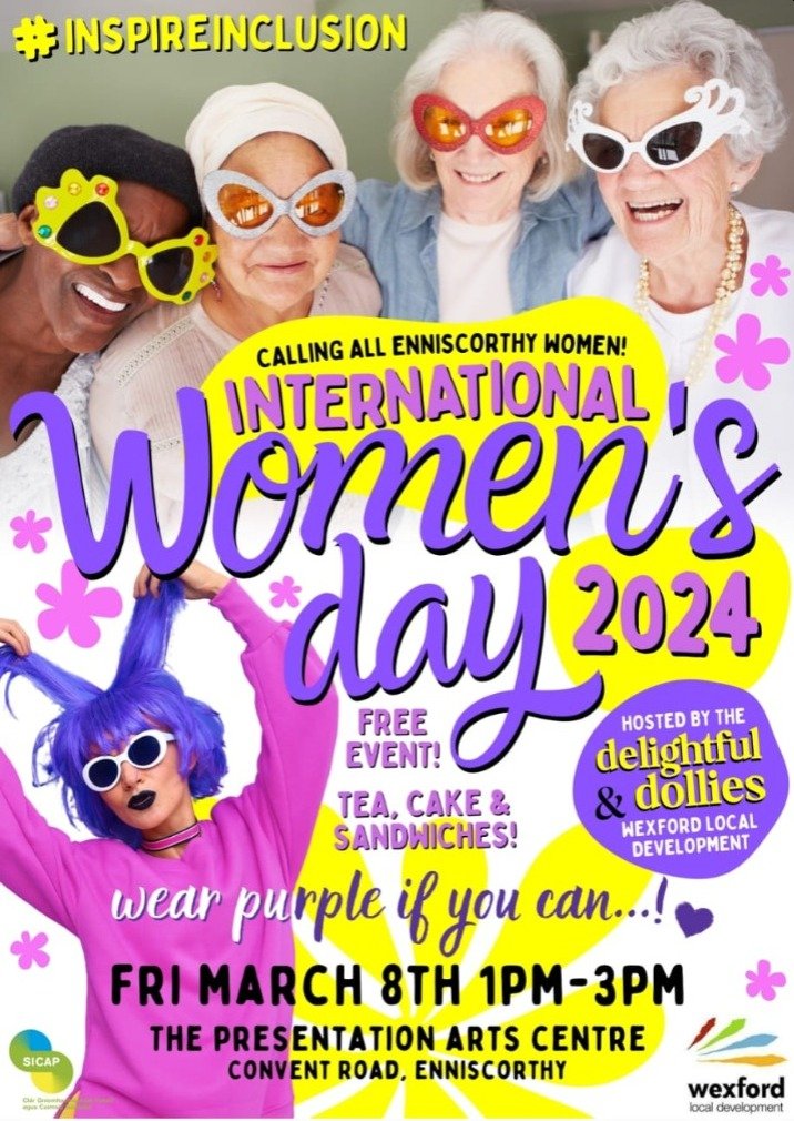 Looking forward to celebrating International Women's Day in Enniscorthy - Fri March 8 Everyone welcome to join the Delightful Dolly's Women's Group & wear something purple if you can. This is one of many free events happening across #Wexford #SICAP #InspireInclusion #IWD2024