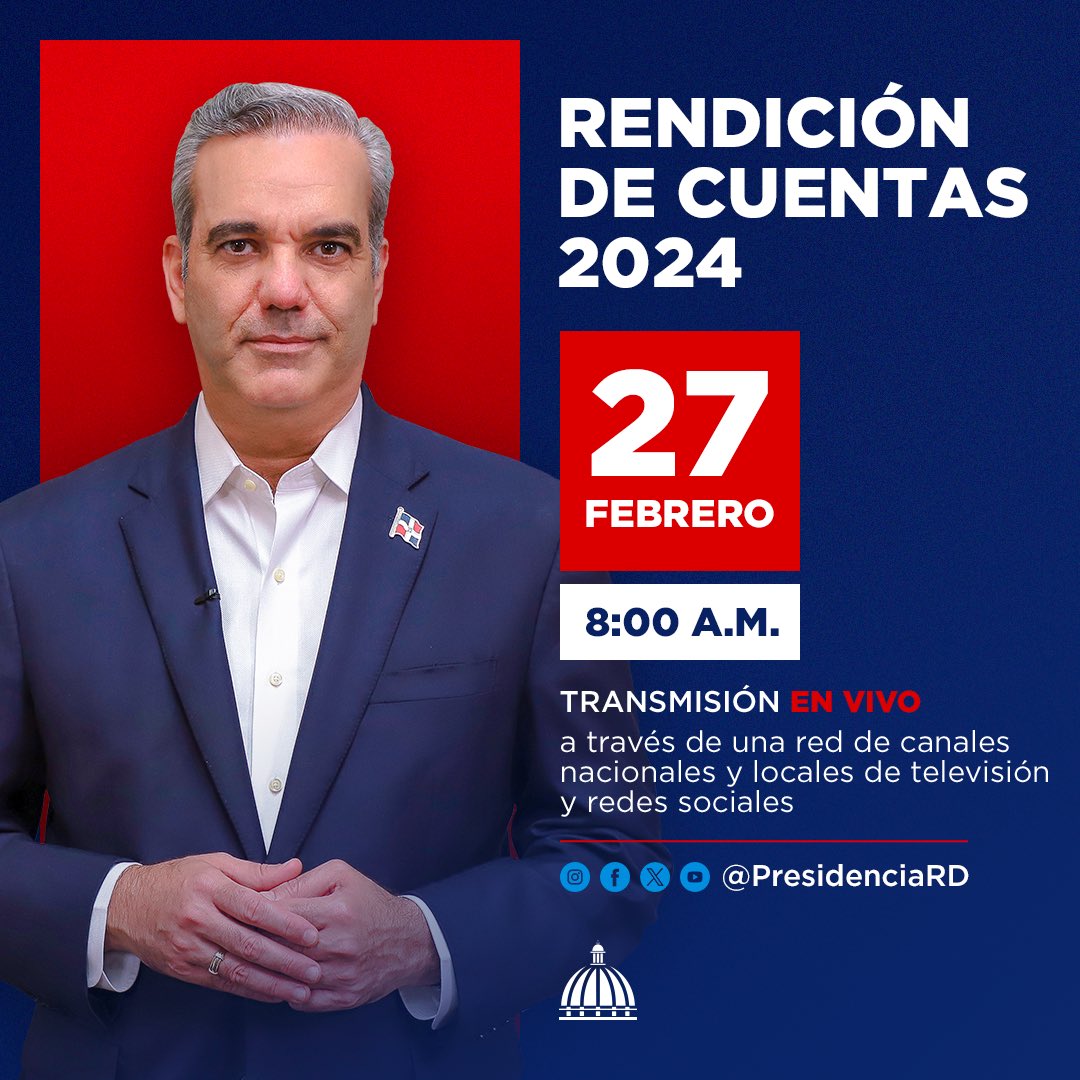 Hoy, 27 de febrero, el presidente @LuisAbinader le rinde cuentas a todos los dominicanos. Sintoniza y sigue la transmisión a través de nuestros canales digitales. #ElCambioSigue #VieneLoMejor 🇩🇴 #LogrosDelCambio