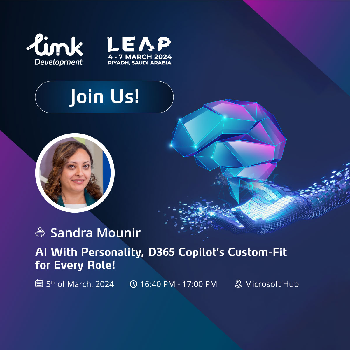 Join us on the 5th of March at the #Microsoft Hub at the #LEAP24 Exhibition! Sandra Mounir, our Senior Presales Technical Consultant, will lead an insightful session titled 'AI With Personality, D365 Copilot's Custom-Fit for Every Role!' from 16:40 - 15:00, KSA time.