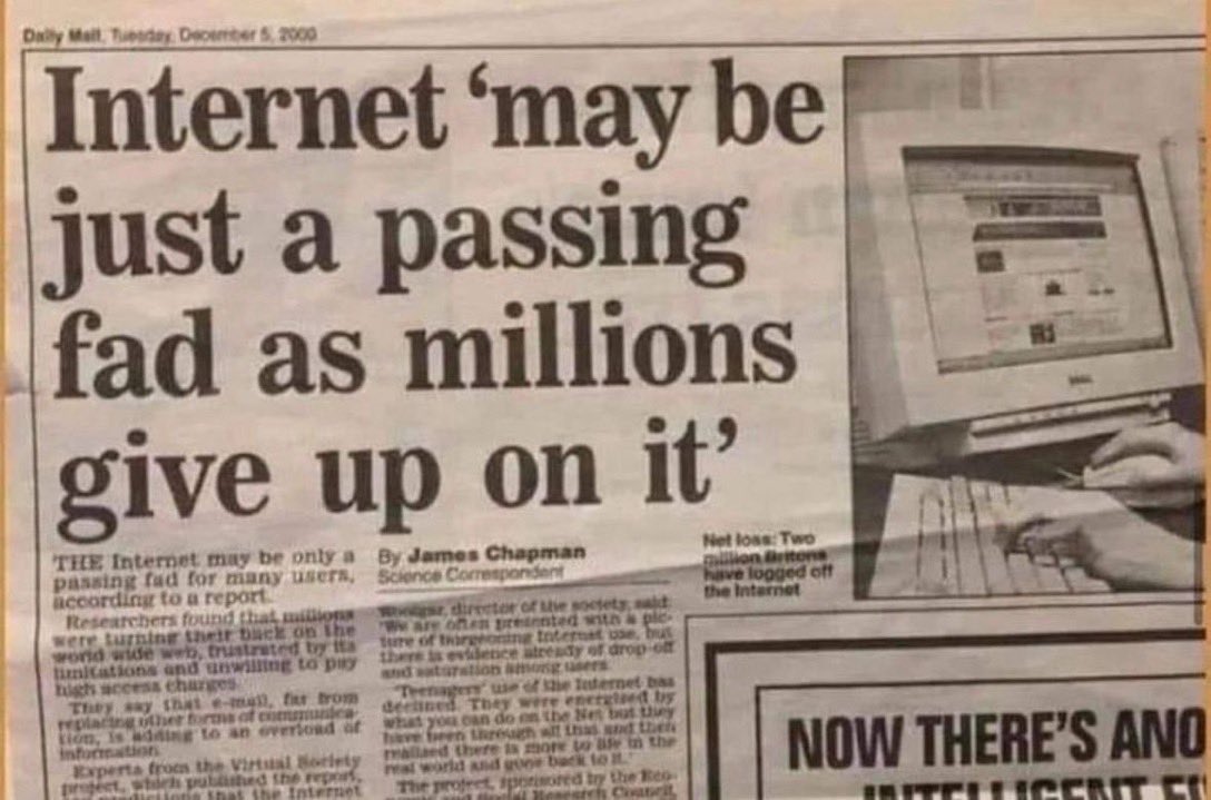 « Internet may be just a passing fad » ! (December 2000)

Il y a quand même des visionnaires 😂